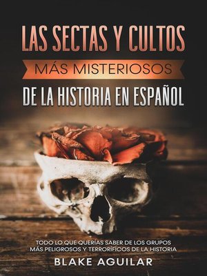 cover image of Las Sectas y Cultos más Misteriosos de la Historia en Español